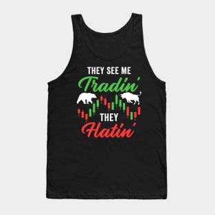 Stock Exchange Gift They See me Tradin They Hatin Tank Top